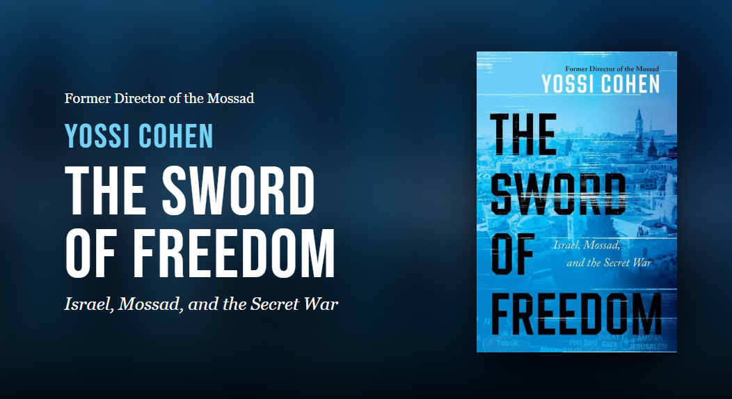 من غزة إلى لبنان... يوسي كوهين يكشف في “سيف الحرية” أسرار الموساد واستراتيجيات إسرائيل السرية